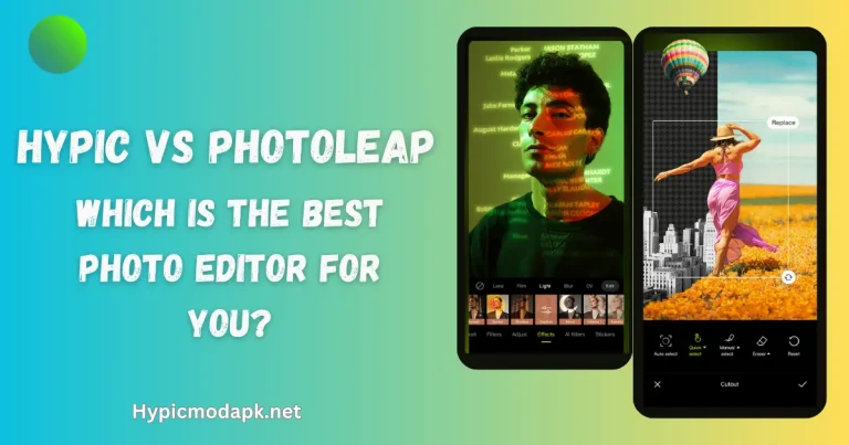 Hypic vs Photoleap Which is the Best Photo Editor for You