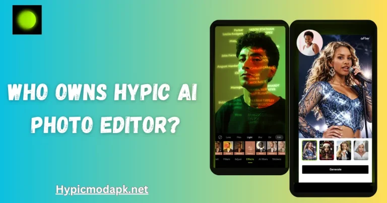 Who Owns Hypic AI Photo Editor